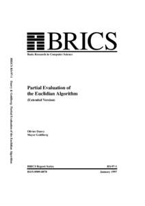 BRICS  Basic Research in Computer Science BRICS RS-97-1 Danvy & Goldberg: Partial Evaluation of the Euclidian Algorithm