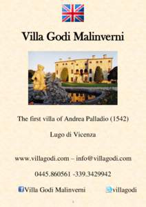 Villa Godi Malinverni  The first villa of Andrea PalladioLugo di Vicenza www.villagodi.com –  
