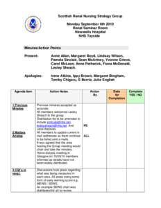 Scottish Renal Nursing Strategy Group Monday September 6th 2010 Renal Seminar Room Ninewells Hospital NHS Tayside Minutes/Action Points