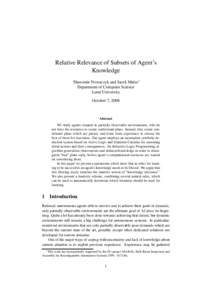 Relative Relevance of Subsets of Agent’s Knowledge Sławomir Nowaczyk and Jacek Malec∗ Department of Computer Science Lund University October 7, 2008