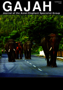 GAJAH  NUMBERJournal of the Asian Elephant Specialist Group