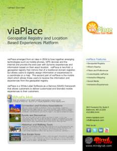 viaPlace Overview  viaPlace Geospatial Registry and Location Based Experiences Platform