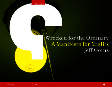 ChangeThis  Wrecked for the Ordinary A Manifesto for Misfits Jeff Goins
