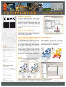 OPTIMIZATION  www.gams.com High-Level Modeling The General Algebraic Modeling System (GAMS)