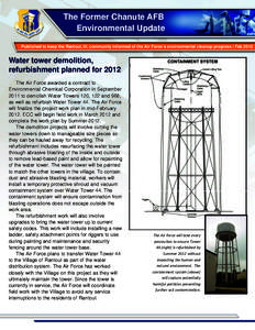The Former Chanute AFB Environmental Update Published to keep the Rantoul, Ill. community informed of the Air Force’s environmental cleanup progress | Feb 2012 Water tower demolition, refurbishment planned for 2012