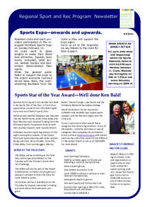 Regional Sport and Rec Program Newsletter Sports Expo—onwards and upwards. Nineteen clubs and sport providers participated in the inaugural Horsham Sports Expo on Sunday February 12. All clubs went to great lengths to 