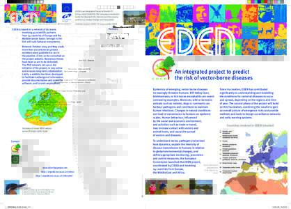 EDEN  EDEN is an Integrated Project of the 6th FPfunded by the European Commission under the Research DG, Environment Directorate, priority 6.3: Global Change and Ecosystems