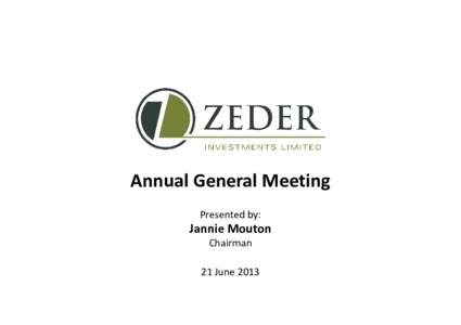 Zeder - AGM 2013 Presentation