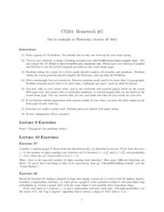 CS264: Homework #5 Due by midnight on Wednesday, October 29, 2014 Instructions: (1) Form a group of 1-3 students. You should turn in only one write-up for your entire group. (2) Turn in your solutions at http://rishig.sc