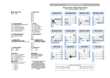 Warren County Schools Warren Early College High SchoolAcademic Calendar __ START/END SCHOOL Aug. 10 – Start May 25 - End
