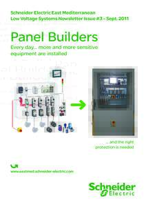 Schneider Electric East Mediterranean Low Voltage Systems Newsletter Issue #3 - SeptPanel Builders Every day... more and more sensitive equipment are installed