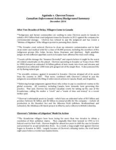 Aguinda	
  v.	
  ChevronTexaco	
   Canadian	
  Enforcement	
  Action/Background	
  Summary	
   	
   December	
  2014	
  
