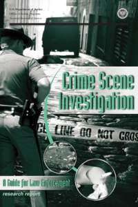 Crime Scene Investigation: A Guide for Law Enforcement