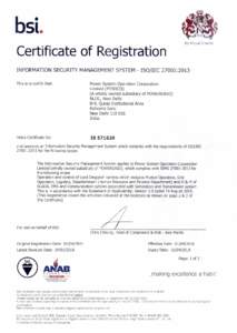 bsi. By Royal Charter Certificate of Registration INFORMATION SECURITY MANAGEMENT SYSTEM - ISO/IEC 27001:2013 This is to certify that:
