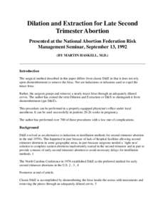 Dilation and Extraction for Late Second Trimester Abortion Presented at the National Abortion Federation Risk Management Seminar, September 13, 1992 (BY MARTIN HASKELL, M.D.)