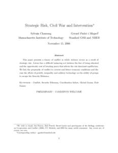 Strategic Risk, Civil War and Intervention∗ Sylvain Chassang Gerard Padr´o i Miquel†  Massachusetts Institute of Technology
