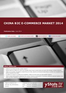 CHINA B2C E-COMMERCE MARKET 2014 June 2014 China B2C E-Commerce Market 2014 General Information Product Details