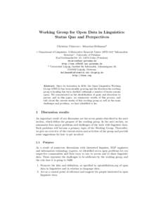 Working Group for Open Data in Linguistics: Status Quo and Perspectives Christian Chiarcos+, Sebastian Hellmann* + Department of Linguistics, Collaborative Research Center (SFB) 632 “Information Structure”, Universit