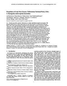 JOURNAL OF GEOPHYSICAL RESEARCH: SOLID EARTH, VOL. 118, 1–15, doi:[removed]jgrb.50251, 2013  Eruptions at Lone Star Geyser, Yellowstone National Park, USA: 1. Energetics and eruption dynamics Leif Karlstrom,1 Shaul Hurw