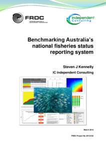 Benchmarking Australia’s national fisheries status reporting system Steven J Kennelly IC Independent Consulting
