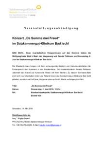 Veranstaltungsankündigung  Konzert „Da Summa mei Freud“ im Salzkammergut-Klinikum Bad Ischl BAD ISCHL. Einen musikalischen Vorgeschmack auf den Sommer bieten die Wolfgangthaler Stub´n Musi, der Viergesang und Renat