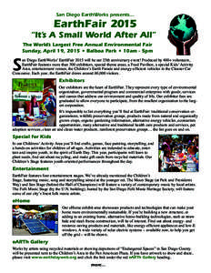 San Diego EarthWorks presents…  EarthFair 2015 “It’s A Small World After All” The World’s Largest Free Annual Environmental Fair