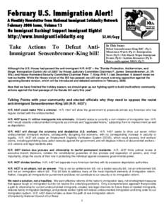 February U.S. Immigration Alert!  A Monthly Newsletter from National Immigrant Solidarity Network February 2006 Issue, Volume 13  No Immigrant Bashing! Support Immigrant Rights!