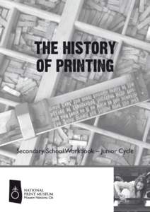 Secondary School Workbook – Junior Cycle  What is printing? Printing is the reproduction of text and pictures onto various medium including paper and fabric. Nowadays printing is