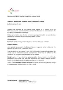 Memorandum by ICN Steering Group Chair Andreas Mundt  SUBJECT: Media Access to the ICN Annual Conference in Sydney DATE: 15 JANUARY[removed]Following the discussion at the Steering Group Meeting on 14 January 2015 this