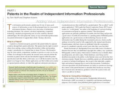 Special Section  PART I Bulletin of the American Society for Information Science and Technology – October/November 2010 – Volume 37, Number 1  Patents in the Realm of Independent Information Professionals