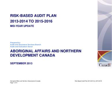 RISK-BASED AUDIT PLAN[removed]TO[removed]MID-YEAR UPDATE Prepared by: Audit and Assurance Services Branch