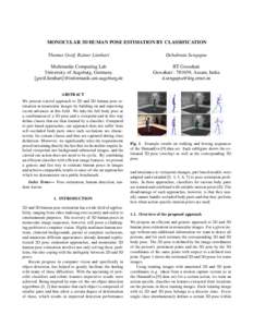 MONOCULAR 3D HUMAN POSE ESTIMATION BY CLASSIFICATION Thomas Greif, Rainer Lienhart Debabrata Sengupta  Multimedia Computing Lab