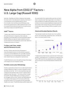 BACKTEST SUMMARY  New Alpha from ESG2.0TM Factors –  U.S. Large Cap (RussellAdvances in Big Data and Artificial Intelligence have enabled