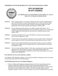OFFERED BY COUNCILOR MICHELLE WU AND COUNCILOR TIM MCCARTHY  CITY OF BOSTON IN CITY COUNCIL AN ORDINANCE ESTABLISHING PAID PARENTAL LEAVE FOR CITY OF BOSTON EMPLOYEES