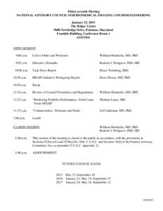 Thirty-seventh Meeting NATIONAL ADVISORY COUNCIL FOR BIOMEDICAL IMAGING AND BIOENGINEERING January 23, 2015 The Bolger Center 9600 Newbridge Drive, Potomac, Maryland Franklin Building, Conference Room 1