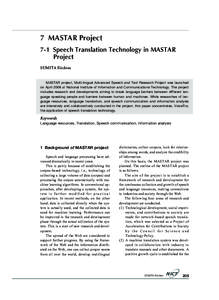 7 MASTAR Project 7-1 Speech Translation Technology in MASTAR Project SUMITA Eiichiro  MASTAR project, Multi-lingual Advanced Speech and Text Research Project was launched
