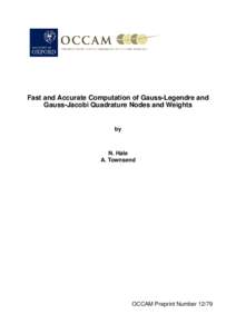 Fast and Accurate Computation of Gauss-Legendre and Gauss-Jacobi Quadrature Nodes and Weights by  N. Hale