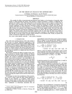 THE ASTRONOMICAL JOURNAL, 116 : 2583È2589, 1998 November[removed]The American Astronomical Society. All rights reserved. Printed in U.S.A. ON THE ORIGIN OF CHAOS IN THE ASTEROID BELT N. MURRAY, M. HOLMAN,1 AND M. POTTER