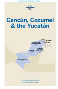©Lonely Planet Publications Pty Ltd  Cancún, Cozumel & the Yucatán Cancún & Around Isla Mujeres