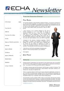 Newsletter of the European Chemicals Agency  Newsletter No 1 - July/AugustF rom t he Execut ive Dir ect or