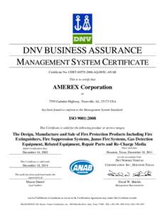 DNV BUSINESS ASSURANCE MANAGEMENT SYSTEM CERTIFICATE Certificate No. CERTAQ-HOU-ANAB This is to certify that  AMEREX Corporation