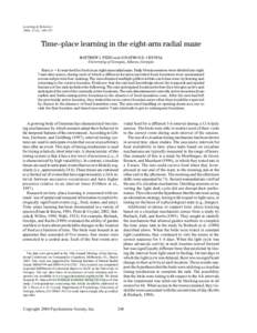 Learning & Behavior 2004, 32 (2), Time–place learning in the eight-arm radial maze MATTHEW J. PIZZO and JONATHON D. CRYSTAL University of Georgia, Athens, Georgia