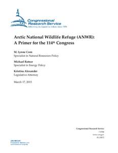 Arctic National Wildlife Refuge (ANWR): A Primer for the 114th Congress
