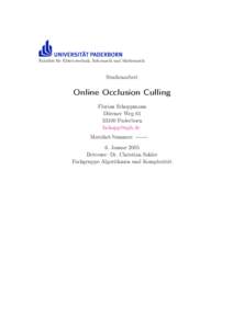 Fakultät für Elektrotechnik, Informatik und Mathematik  Studienarbeit Online Occlusion Culling Florian Schoppmann