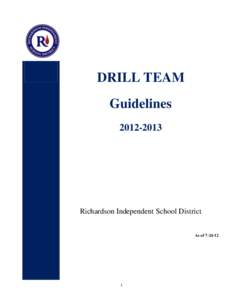 DRILL TEAM Guidelines[removed]Richardson Independent School District As of[removed]