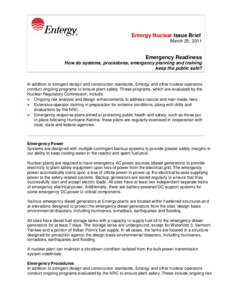 Entergy Nuclear Issue Brief March 25, 2011 Emergency Readiness How do systems, procedures, emergency planning and training keep the public safe?