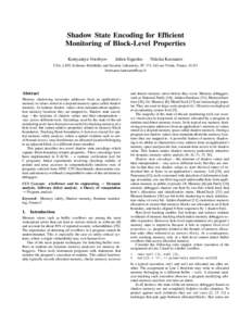 Shadow State Encoding for Efficient Monitoring of Block-Level Properties Kostyantyn Vorobyov Julien Signoles