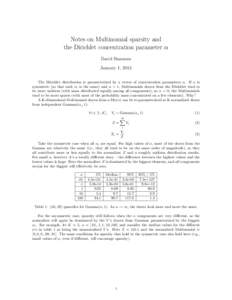 Notes on Multinomial sparsity and the Dirichlet concentration parameter α David Bamman January 1, 2013 The Dirichlet distribution is parameterized by a vector of concentration parameters α. If α is symmetric (so that 