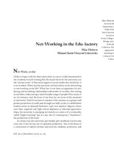 Net/Working in the Edu-factory Max Haiven Mount Saint Vincent University Net/Work, or else