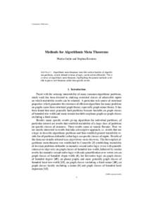 Contemporary Mathematics  Methods for Algorithmic Meta Theorems Martin Grohe and Stephan Kreutzer  A BSTRACT. Algorithmic meta-theorems state that certain families of algorithmic problems, usually defined in terms of log